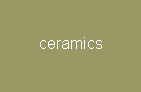 Ceramics