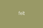 Felt