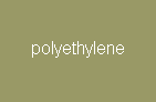 Polyethylene